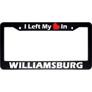 I Left My Heart In WILLIAMSBURG Black Car Auto License Plate Frame US NEW - Bild 1 von 1