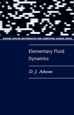 Elementary Fluid Dynamics by D. J. Acheson Paperback Book The Cheap Fast Free - Image 1 of 2