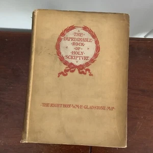 Der uneinnehmbare Felsen der Heiligen Schrift von W E Gladstone 1891 John D Wattles HC - Bild 1 von 19