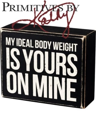 Primatives By Kathy Rustic Wooden Box Sign - Ideal Body Weight 5"x4" Home Gifts  - Image 1 of 2
