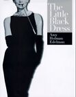 Little Black Dress, The by Edelman, Amy Holman Book The Cheap Fast Free Post