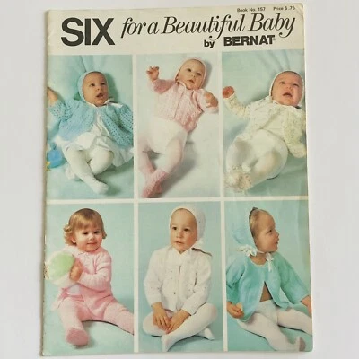 Vintage Bernat Book 157 SIX FOR A BEAUTIFUL BABY by Bernat Crochet Knitting - Image 1 of 2