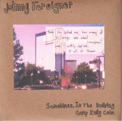 Johnny Foreigner Sometimes, In the Bullring / Camp Kelly Calm 7" vinyl UK - Image 1 of 4