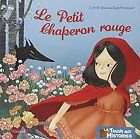 Le petit chaperon rouge by Poupelain, Rose, Grimm, Jakob | Book | condition good