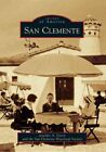 San Clemente, Paperback By Garey, Jennifer A.; San Clemente Historical Societ...