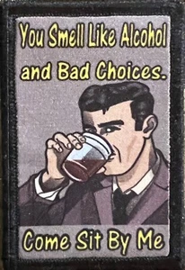 Archer "You Smell Like Alcohol and Bad Choices" Funny Morale Patch - Picture 1 of 21