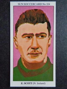 The Sun Soccercards 1978-79 - Elisha Scott - Northern Ireland #324 - Picture 1 of 2