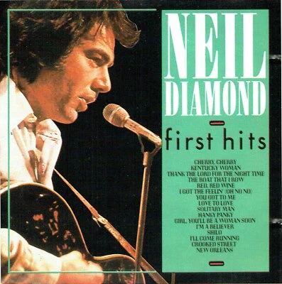 (CD) Neil Diamond - First Hits - Kentucky Woman, Cherry, Cherry, I'm A Believer - Bild 1 von 2