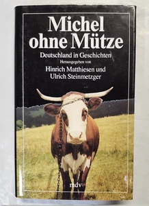 Michel ohne Mutze: Deutschland in Geschichten 1991 Hardcover (DEUTSCH) Sehr guter Zustand - Bild 1 von 5