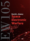 David Adamy EW 105: Space Electronic Warfare (Gebundene Ausgabe)