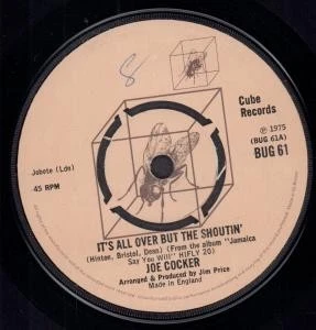 Joe Cocker It's All Over But the Shoutin' 7" vinyl UK Cube 1975 4 prong label - Image 1 of 1