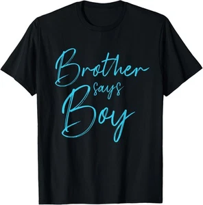 Gender reveal brother says boy matching family baby party T-Shirt Hoodie - Picture 1 of 15