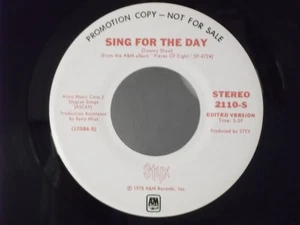 Styx,A&M 2110,"Sing For The Day"US,7" 45,1978 PROMO hit pop rock classic,Mint - Picture 1 of 2