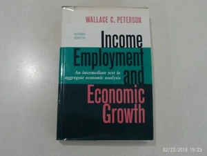 Income, Employment and Economic Growth by Wallace Peterson Revised 1967 Edition - Picture 1 of 8