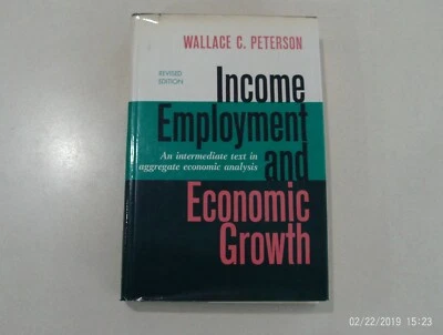 Income, Employment and Economic Growth by Wallace Peterson Revised 1967 Edition - Image 1 of 4