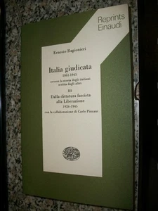 ERNESTO RAGIONIERI-ITALIA GIUDICATA V. 92-DITTATURA FASCISTA LIBERAZIONE-EINAUDI - Foto 1 di 1