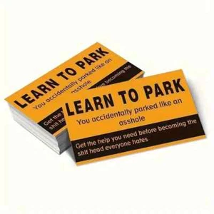 20 x Learn To Park- Parked Like An Asshole Cards. Brand New FREE POSTAGE - Picture 1 of 2