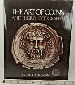 The Art of Coins and Their Photography by Gerald Hoberman 1981,1stEd HC DJ - Picture 1 of 5