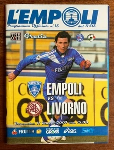 Match Program Derby EMPOLI LIVORNO Serie A 2006 2007 Ighli VANNUCCHI - Imagen 1 de 1