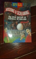 Kicking & Screaming An oral History of Football in England Book Excellent cond.