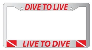 Chrome License Plate Frame DIVE TO LIVE LIVE TO DIVE (RED)w/FLAGS Auto Accessory - Picture 1 of 1