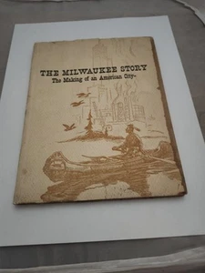 1946 THE MILWAUKEE STORY Making of an American City, H Russell Austin, 1946, x - Picture 1 of 2