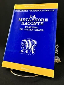 La métaphore raconte: Pratique de Julien Gracq, Elisabeth Arlyck 1984 - Picture 1 of 14