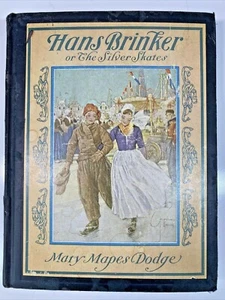 HANS BRINKER OR THE SILVER SKATES-MARY MAPES DODGE-ILLUS. BY G W EDWARDS-1915 - Picture 1 of 9