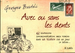 Buch mit oder ohne Zähne Georges Bartoli JC Lattès 2009 book - Bild 1 von 2