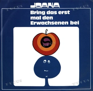 Joana - Bring Das Erst Mal Den Erwachsenen Bei 7in 1974 (VG+/VG+) '* - Picture 1 of 1
