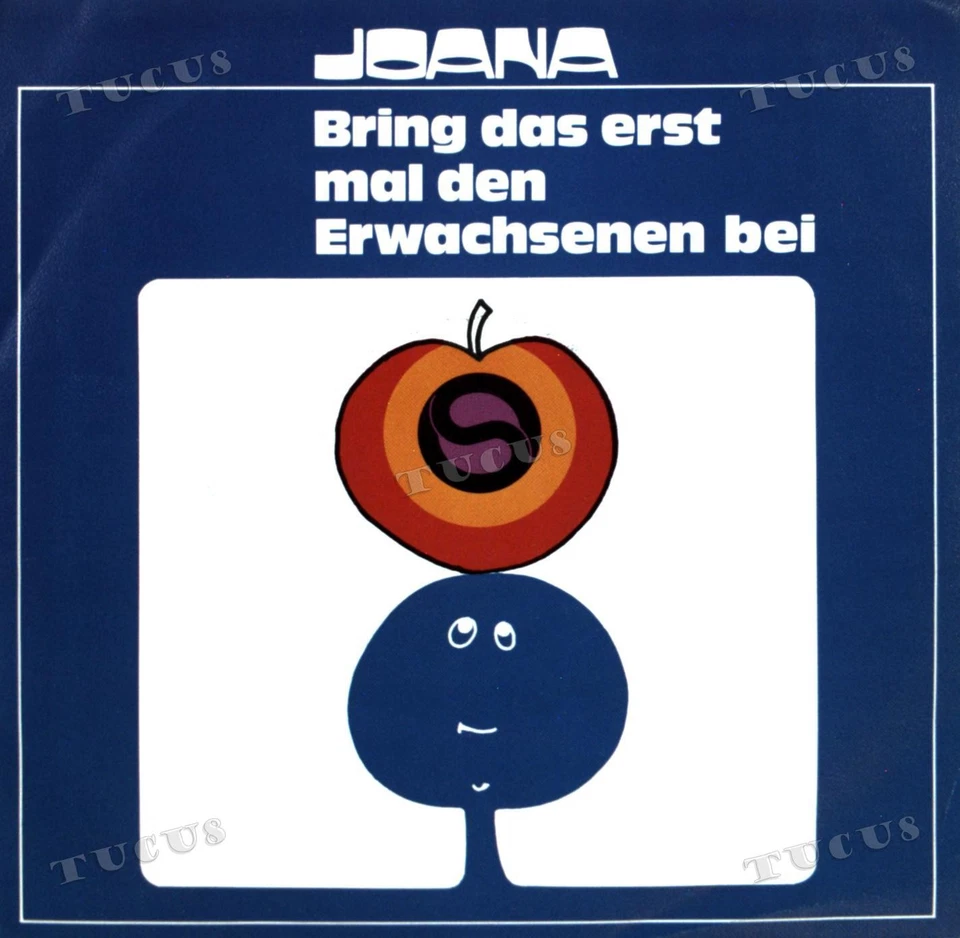 Joana - Bring Das Erst Mal Den Erwachsenen Bei 7in 1974 (VG+/VG+) '* - Image 1 of 1