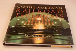 Klassische American Railroad Terminals von Kevin J. Holland Hardcover - Bild 1 von 2