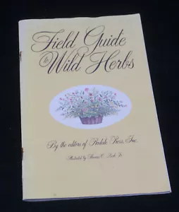 1987 FIELD GUIDE TO WILD HERBS, RODALE PRESS, THOMAS QUIRK ILLUSTRATED - Foto 1 di 4