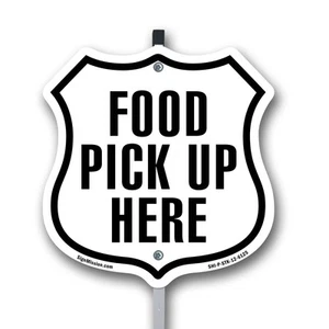 Food Pickup Here Shield Shaped Sign With Stake Crafted in the USA - Picture 1 of 14