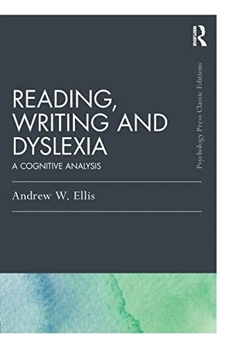 Reading, Writing and Dyslexia (Classic Edition): A Cognitive Ana - Image 1 of 1