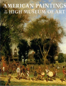 Judy L Larson, AMERICAN PAINTINGS AT THE HIGH MUSEUM OF ART 1994 pb - Imagen 1 de 1