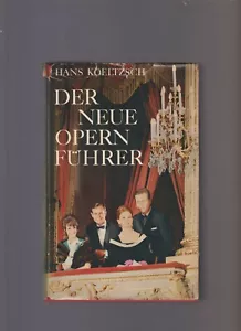 Der neue Opernführer von Hans Koeltzsch,von 1967,gebunden - Bild 1 von 2