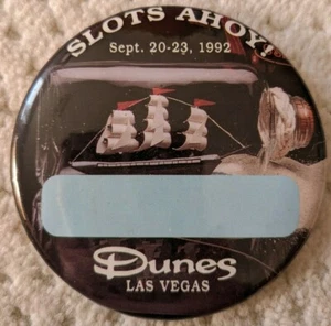 Vintage Rare NOS DUNES Las Vegas casino SLOTS AHOY September 1992 button pin - Picture 1 of 2