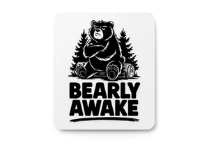 Bearly Awake | Funny sign For Home or Office - Picture 1 of 4