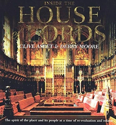 Inside The House of Lords by Moore, Derry Hardback Book The Fast Free Shipping - Image 1 of 2