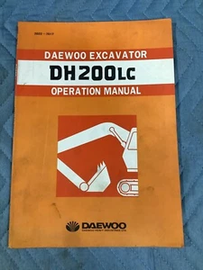 ORIGINAL DAEWOO DH200LC HYDRAULIC EXCAVATOR OPERATION AND MAINTENANCE MANUAL - Picture 1 of 4