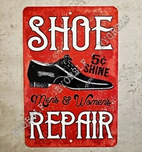 Metal Sign SHOE REPAIR shine boy shop cobbler shoeshiner store boot mens womens - Picture 1 of 3