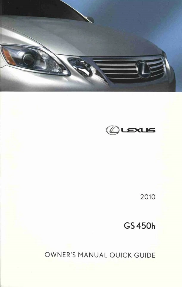 2010 Lexus GS 450h Quick Reference Guide Manual - Image 1 of 1
