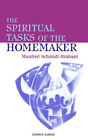 The Spiritual Tasks Of The Homemaker By Manfred Schmidt-Brabant