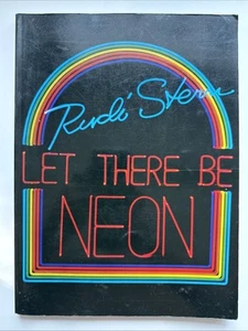Let There Be Neon Rudi Stern 1979 Abrams Art Book Design Las Vegas - Foto 1 di 11