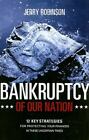 Bankruptcy of Our Nation by Jerry Robinson, Good Book