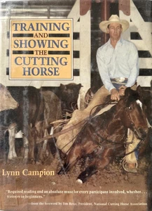 TRAINING AND SHOWING THE CUTTING HORSE by Lynn Campion - Imagen 1 de 5