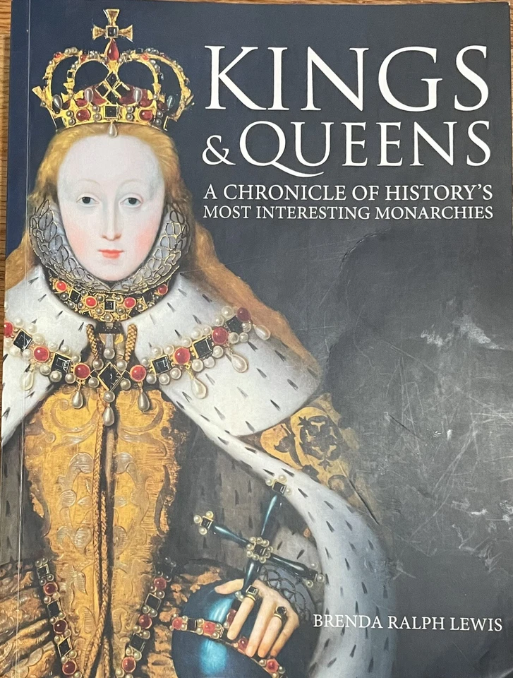 Kings & Queens a Chronicle of Historys Most Interesting Monarchies Grace Kelly