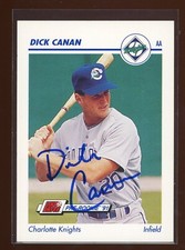 1991 Charlotte Knights DICK CANAN Signed Card autograph AUTO CUBS FUNNY NAME