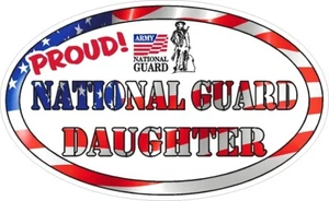 NATIONAL GUARD DAUGHTER  MILITARY  VINYL DECAL PROUD - Picture 1 of 1
